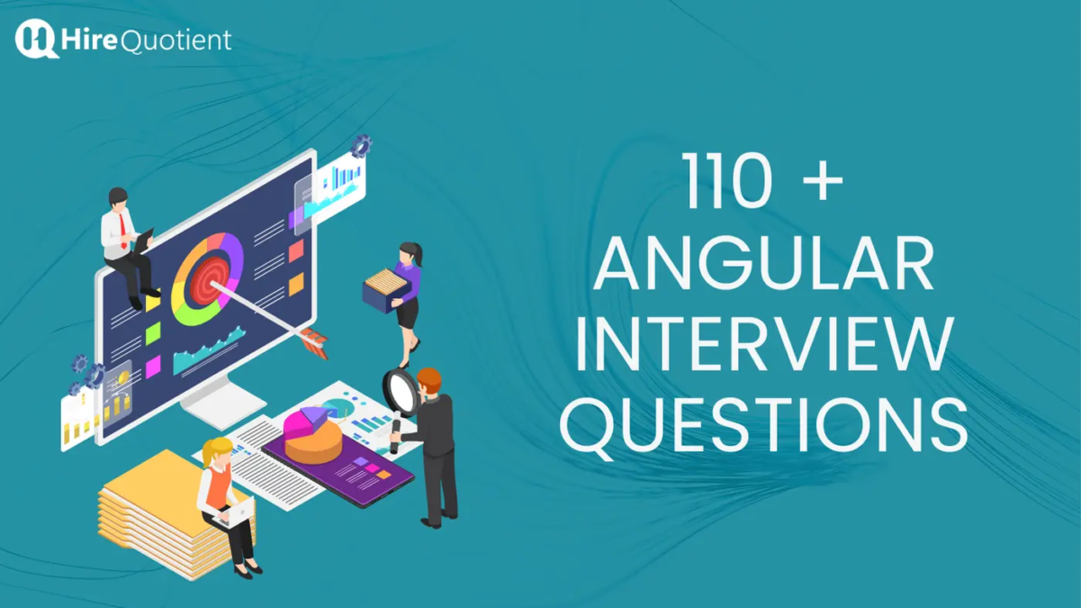 Ready for Your angular interview questions? Here’s What You Need to Know