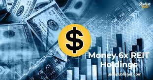 Is Real Estate Investment money 6x reit holdings Trust the Secret to Growing Wealth? Is Real Estate Investment money 6x reit holdings Trust the Secret to Growing Wealth?